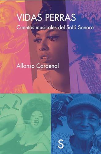 Vidas perras: Cuentos musicales del Sofá Sonoro (Sílex Música) von SÍLEX EDICIONES, S.L.