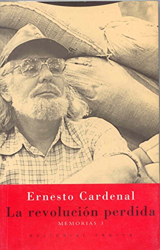La revolución perdida : memorias 3 (La Dicha de Enmudecer) von Editorial Trotta, S.A.