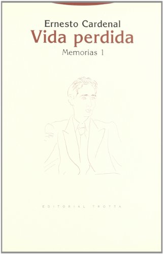 Vida perdida : memorias, 1 (La Dicha de Enmudecer) von Editorial Trotta, S.A.