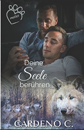 Deine Seele berühren (Mates Collection, Band 4) von Independently published