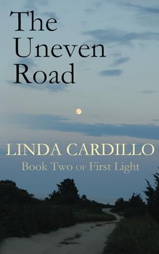 The Uneven Road (First Light, Band 2) von Bellastoria Press