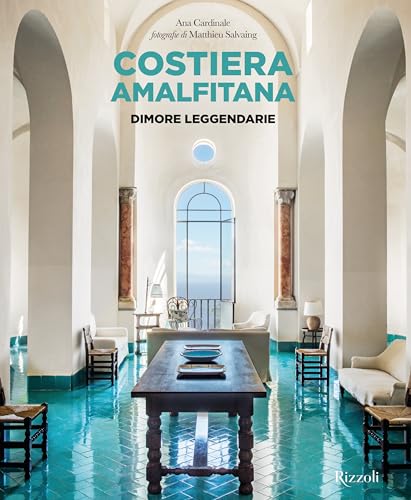 Amalfi Houses: Architectural Gems on the Italian Coast (Rizzoli Illustrati)