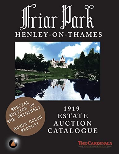 Friar Park: 1919 Estate Auction Catalogue von CREATESPACE
