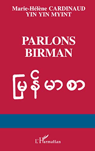 Parlons birman: Langue de myanmar von L'HARMATTAN
