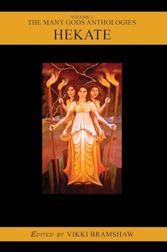 The Many Gods Anthologies: Hekate von Avalonia