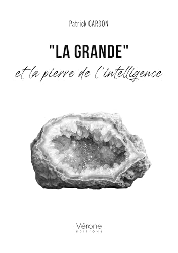 "La Grande" et la pierre de l'intelligence von VERONE