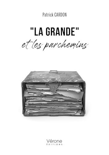 "La Grande" et les parchemins von VERONE