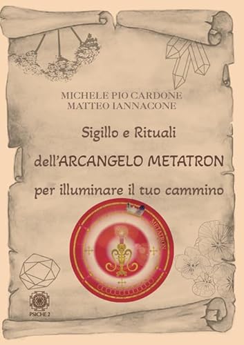 Sigillo e rituali dell'arcangelo Metatron per illuminare il tuo cammino von Psiche 2