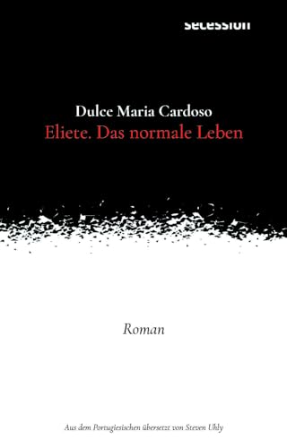 Eliete: Das normale Leben von Secession Verlag Berlin