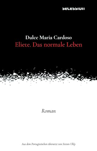 Eliete: Das normale Leben von Secession Verlag