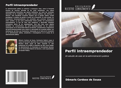 Perfil intraemprendedor: Un estudio de caso en la administración pública von Ediciones Nuestro Conocimiento