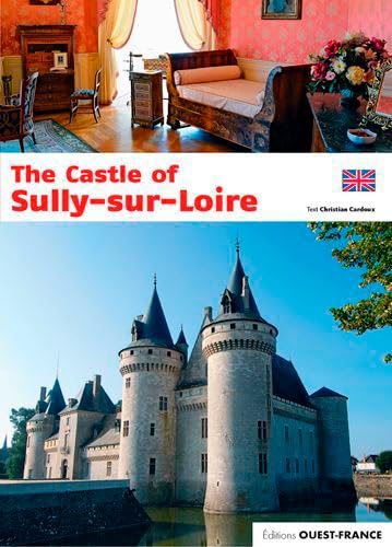 Le château de Sully-sur-Loire - Anglais von OUEST FRANCE