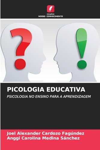PICOLOGIA EDUCATIVA: PSICOLOGIA NO ENSINO PARA A APRENDIZAGEM von Edições Nosso Conhecimento
