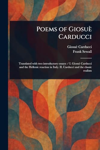 Poems of Giosuè Carducci von Anson Street Press
