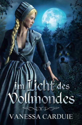 Im Licht des Vollmondes: Ein düsteres Märchen für Erwachsene