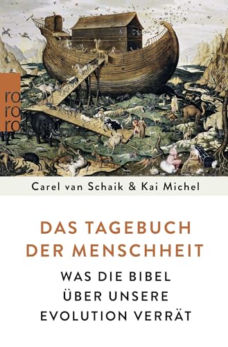 Das Tagebuch der Menschheit: Was die Bibel über unsere Evolution verrät