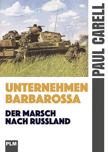 Unternehmen Barbarossa: Der Marsch nach Rußland