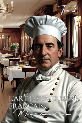 l'Art de La Cuisine Française - Tome 2 sur 2 von AB Editions