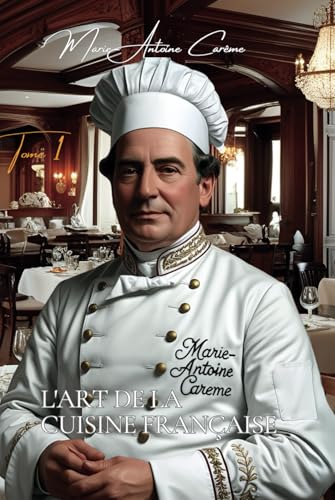 l'Art de la Cuisine Française - Tome 1 sur 2 von AB Editions