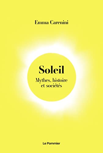 Soleil: Mythes, histoire et sociétés von POMMIER
