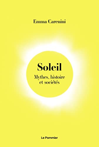 Soleil: Mythes, histoire et sociétés