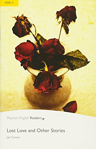 The Lost Love and other Stories: Text in English. Elementary (Pearson English Graded Readers)