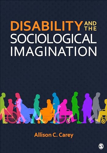 Disability and the Sociological Imagination von SAGE Publications, Inc