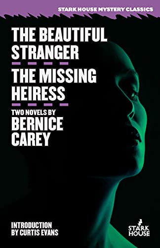 The Beautiful Stranger / The Missing Heiress (Stark House Mystery Classics)