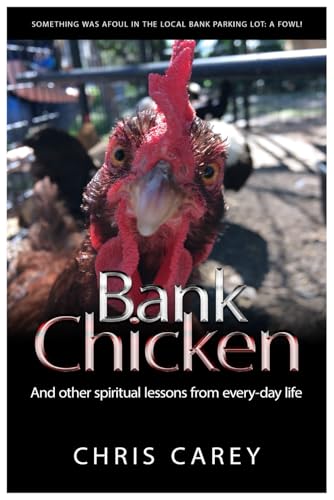 Bank Chicken: And other spiritual lessons from every-day life von Independently published