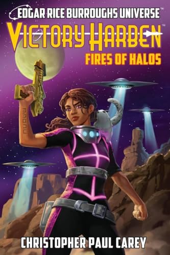 Victory Harben: Fires of Halos (Edgar Rice Burroughs Universe) von Edgar Rice Burroughs, Inc.