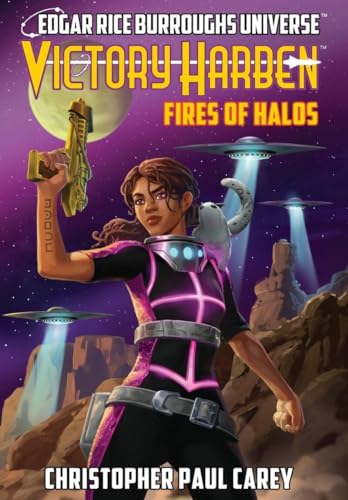 Victory Harben: Fires of Halos (Edgar Rice Burroughs Universe) von Edgar Rice Burroughs, Inc.