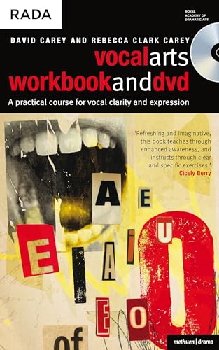 Vocal Arts: A Practical Course for Developing the Expressive Range of Your Voice: Workbook and DVD v. 1 (Methuen Drama): A Practical Course for Vocal ... and Expression (Methuen Drama Modern Plays)