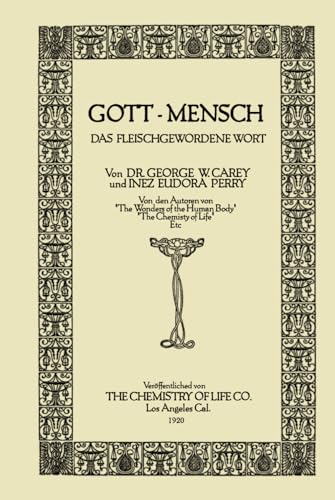 Gott-Mensch: Das Fleischgewordene Wort: God-Man: The Word Made Flesh (Deutsche Übersetzung) von Independently published