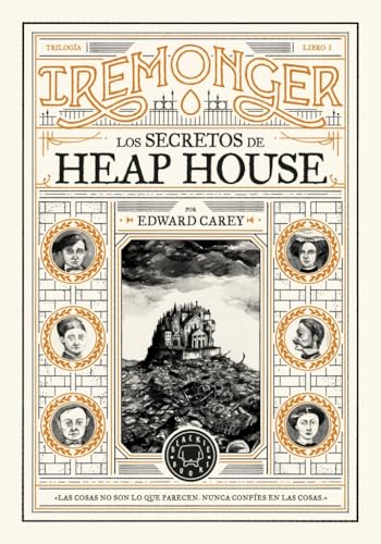 Trilogía IREMONGER 1: Los secretos de Heap House (Novela) von Blackie Books