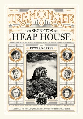 Trilogía IREMONGER 1: Los secretos de Heap House (Novela)