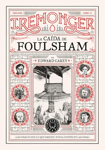 Trilogía IREMONGER 2: La caída de Foulsham (Novela) von Blackie Books