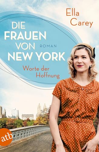 Die Frauen von New York – Worte der Hoffnung: Roman (Töchter Amerikas, Band 2)