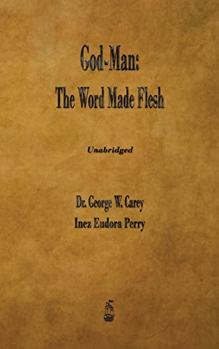 God-Man: The Word Made Flesh