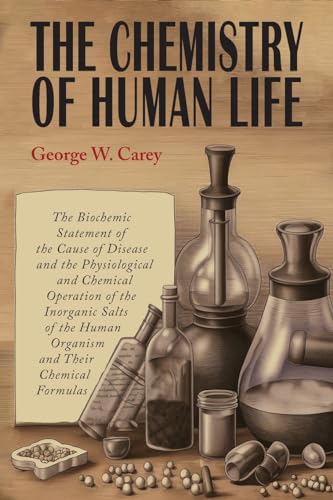 The Chemistry of Human Life von Martino Fine Books