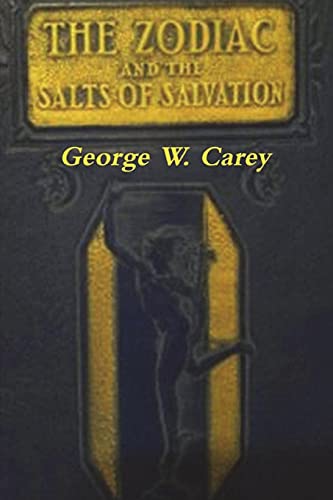 The Zodiac and the Salts of Salvation: Two Parts von Must Have Books
