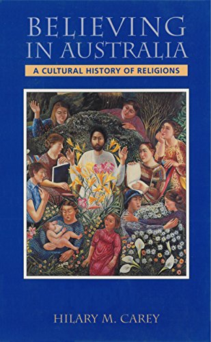 Believing in Australia: A Cultural History of Religions von Allen & Unwin