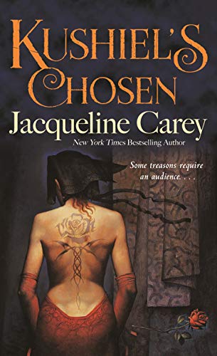 Kushiel's Chosen: A Novel (Kushiel's Legacy)