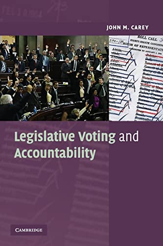 Legislative Voting and Accountability (Cambridge Studies in Comparative Politics) von Cambridge University Press