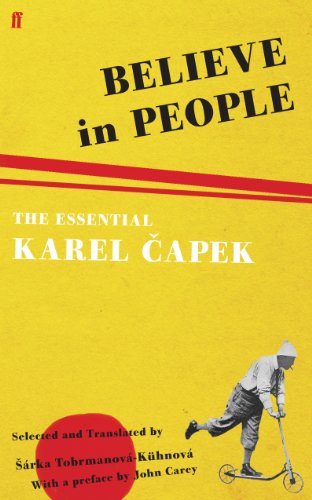Believe in People: The Essential Karel Capek von Faber & Faber