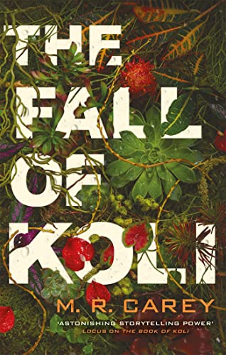 The Fall of Koli: The Rampart Trilogy, Book 3 von Orbit