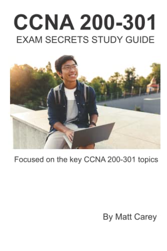CCNA 200-301 Exam Secrets: Learn how to pass the CCNA 200-301 exam von Independently published