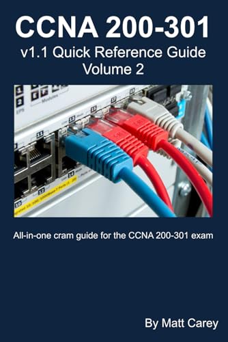 CCNA 200-301 v1.1 Quick Reference Guide, Volume 2 von Independently published