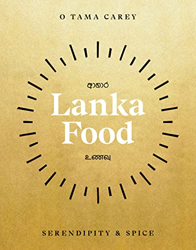 Lanka Food: Serendipity & Spice von Hardie Grant Books