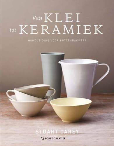 Van klei tot keramiek: Handleiding voor pottenbakkers Van klei tot keramiek: Handleiding voor pottenbakkers von Unieboek | Het Spectrum