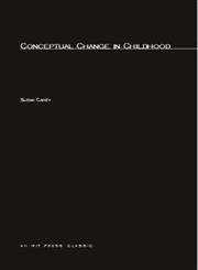 Conceptual Change In Childhood (Mit Press Series in Learning, Development, and Conceptual Change) von Bradford Book